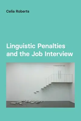 Penalizaciones lingüísticas y entrevista de trabajo - Linguistic Penalties and the Job Interview