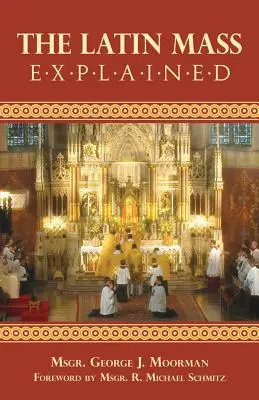 La Misa en latín explicada - The Latin Mass Explained