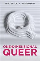Queer unidimensional - One-Dimensional Queer