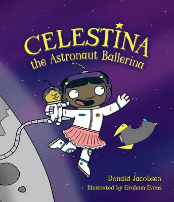 Celestina, la bailarina astronauta - Celestina the Astronaut Ballerina