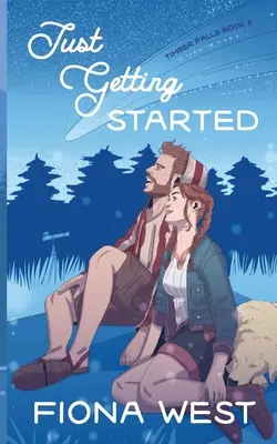 Empezando de cero: Un dulce romance de pueblo - Just Getting Started: A Sweet Small-Town Romance