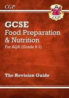 Grade 9-1 GCSE Food Preparation & Nutrition - AQA Revision Guide (en inglés) - Grade 9-1 GCSE Food Preparation & Nutrition - AQA Revision Guide