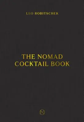 El libro de cócteles del nómada - The Nomad Cocktail Book