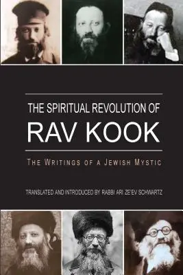 La revolución espiritual de Rav Kook - The Spiritual Revolution of Rav Kook