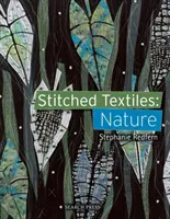 Textiles cosidos: Naturaleza - Stitched Textiles: Nature