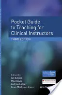 Guía de bolsillo de la enseñanza para instructores clínicos - Pocket Guide to Teaching for Clinical Instructors