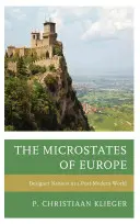 Los microestados de Europa: Naciones de diseño en un mundo posmoderno - The Microstates of Europe: Designer Nations in a Post-Modern World