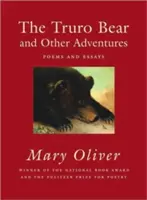 El oso de Truro y otras aventuras: Poemas y ensayos - The Truro Bear and Other Adventures: Poems and Essays