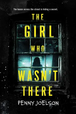 La chica que no estaba allí - The Girl Who Wasn't There