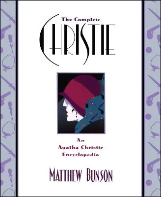 La Christie completa: Una Enciclopedia de Agatha Christie - The Complete Christie: An Agatha Christie Encyclopedia