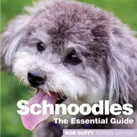 Schnoodles: La Guía Esencial - Schnoodles: The Essential Guide