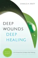 Heridas profundas, curación profunda - Deep Wounds, Deep Healing