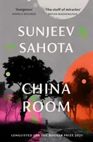 China Room - LISTA LARGA PARA EL PREMIO BOOKER 2021 - China Room - LONGLISTED FOR THE BOOKER PRIZE 2021
