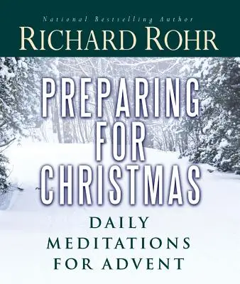 Prepararse para la Navidad: Meditaciones diarias para el Adviento - Preparing for Christmas: Daily Meditations for Advent