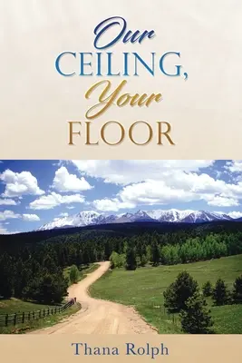 Nuestro techo, su suelo - Our Ceiling, Your Floor