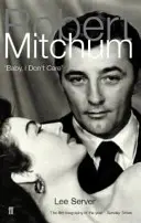 Robert Mitchum - Baby, I Don't Care (Cariño, no me importa) - Robert Mitchum - Baby, I Don't Care