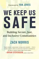 We Keep Us Safe: Construir comunidades seguras, justas e integradoras - We Keep Us Safe: Building Secure, Just, and Inclusive Communities