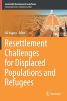 Retos del reasentamiento de poblaciones desplazadas y refugiados - Resettlement Challenges for Displaced Populations and Refugees