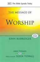 Mensaje de Adoración - Celebrando La Gloria de Dios En Toda La Vida (Risbridger John (Reader)) - Message of Worship - Celebrating The Glory of God In The Whole of Life (Risbridger John (Reader))