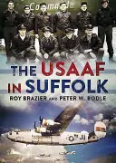 La USAAF en Suffolk - The USAAF in Suffolk