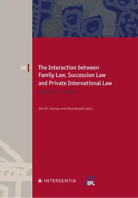 La interacción entre el Derecho de familia, el Derecho de sucesiones y el Derecho internacional privado, 50: Adaptarse al cambio - The Interaction Between Family Law, Succession Law and Private International Law, 50: Adapting to Change