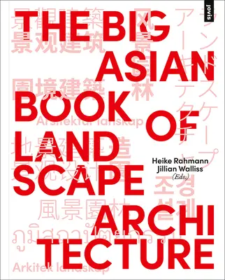 El gran libro asiático del paisajismo - The Big Asian Book of Landscape Architecture