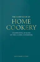 Dairy Book of Home Cookery 50th Anniversary Edition - Con 900 de las recetas originales más 50 nuevos clásicos, este es el libro de cocina icónico utilizado y che - Dairy Book of Home Cookery 50th Anniversary Edition - With 900 of the original recipes plus 50 new classics, this is the iconic cookbook used and che