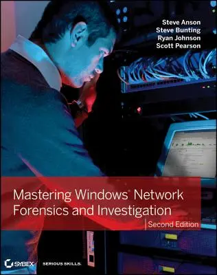 Dominio de la investigación forense de redes Windows - Mastering Windows Network Forensics and Investigation