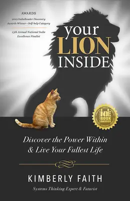 Tu león interior: Descubre el poder interior y vive tu vida más plena - Your Lion Inside: Discover the Power Within and Live Your Fullest Life