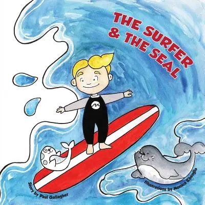 El surfista y la foca - The Surfer & the Seal