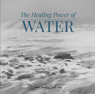 El poder curativo del agua - Healing Power of Water