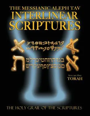 Messianic Aleph Tav Interlinear Scriptures Volume One the Torah, Paleo and Modern Hebrew-Phonetic Translation-English, Bold Black Edition Biblia de estudio - Messianic Aleph Tav Interlinear Scriptures Volume One the Torah, Paleo and Modern Hebrew-Phonetic Translation-English, Bold Black Edition Study Bible