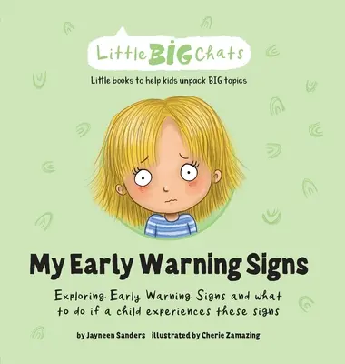 Mis señales de alerta temprana: Explorar las señales de alerta temprana y qué hacer si un niño las experimenta. - My Early Warning Signs: Exploring Early Warning Signs and what to do if a child experiences these signs