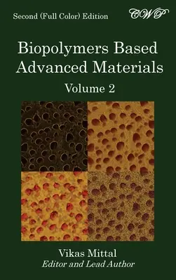 Materiales avanzados basados en biopolímeros (volumen 2) - Biopolymers Based Advanced Materials (Volume 2)