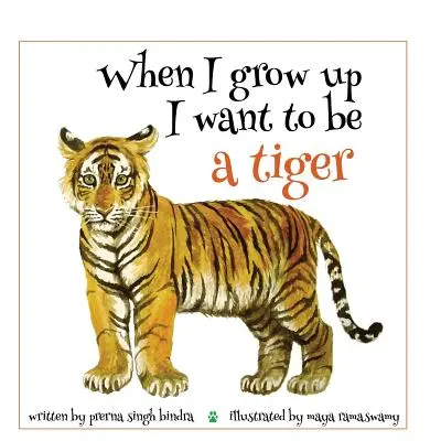 De mayor quiero ser un tigre - When I Grow Up I Want to Be a Tiger