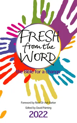 Fresco de la Palabra 2022: La Biblia para un cambio - Fresh from the Word 2022: The Bible for a Change