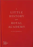 Una pequeña historia de la Royal Academy - A Little History of the Royal Academy