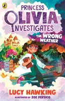 La princesa Olivia investiga El tiempo equivocado - Princess Olivia Investigates: The Wrong Weather