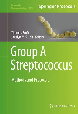 Estreptococos del grupo a: Métodos y protocolos - Group a Streptococcus: Methods and Protocols