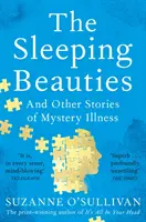 Bellas Durmientes - Y otras historias de enfermedades misteriosas - Sleeping Beauties - And Other Stories of Mystery Illness