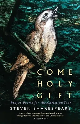 Ven Santo Don: Poemas de oración para el año cristiano - Come Holy Gift: Prayer Poems for the Christian Year