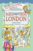 Guía del viajero del tiempo del Londres sajón - Timetravellers Guide to Saxon London