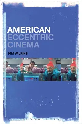 El cine excéntrico americano - American Eccentric Cinema