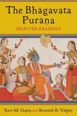El Bhāgavata Purāna: Lecturas Seleccionadas - The Bhāgavata Purāna: Selected Readings