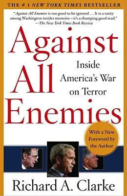 Contra todos los enemigos: La guerra de Estados Unidos contra el terror - Against All Enemies: Inside America's War on Terror