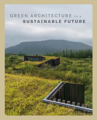 Arquitectura ecológica para un futuro sostenible - Green Architecture for a Sustainable Future