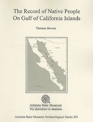 La historia de los nativos de las islas del Golfo de California - The Record of Native People on Gulf of California Islands