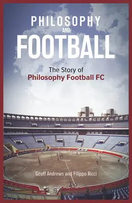 Filosofía y fútbol: La historia de Pffc - Philosophy and Football: The Pffc Story