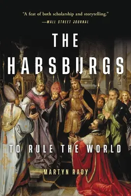 Los Habsburgo: para dominar el mundo - The Habsburgs: To Rule the World