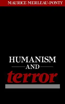 Humanismo y terror: Un ensayo sobre el problema comunista - Humanism and Terror: An Essay on the Communist Problem